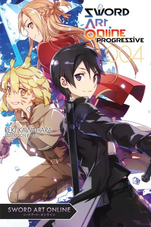 [Sword Art Online: Progressive Light Novels 04] • Sword Art Online Progressive 4